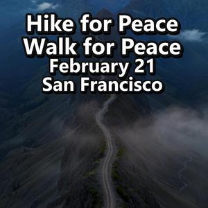 Hike for Peace San Walk for Peace Step by Step We Heal the World