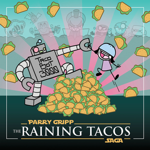 Raining Tacos