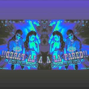 A LA PARED!!!