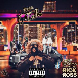 Boss Talks (feat. Rick Ross)