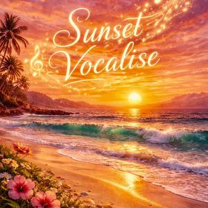 Sunset Vocalise