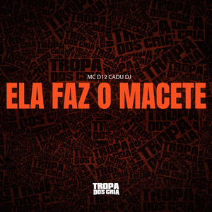 ELA FAZ O MACETE