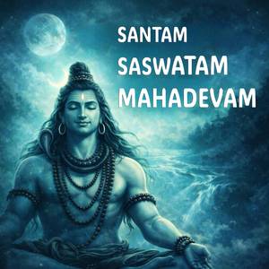 Santam Saswatam Mahadevam