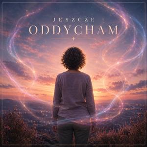 Jeszcze oddycham (Special Version)