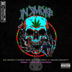 In Smoke (feat. Angeyeah, Young Brazy & Zadik Skr)