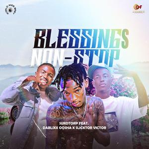 Blessings non stop (feat. Slicktor Victor)