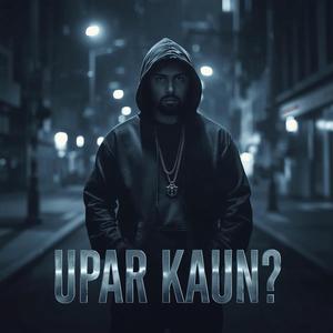 Upar Kaun