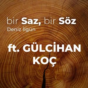 Hak için kendini kurbân eyleyen (feat. Gülcihan Koç)