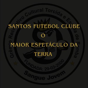 Santos Futebol Clube o Maior Espetáculo da Terra