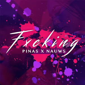 Fxcking (feat. Nauws)