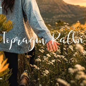 Toprağın Kalbi