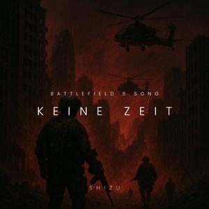 Keine Zeit (Battlefield 6 Song)