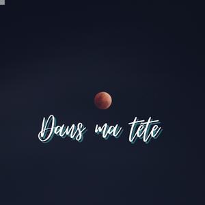 Dans ma tête