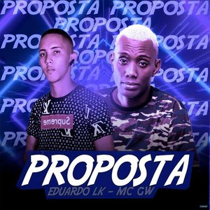 Proposta (feat. Mc Gw)