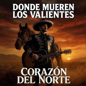 DONDE MUEREN LOS VALIENTES