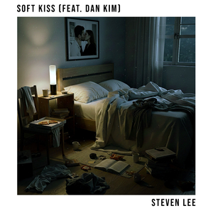 Soft Kiss (Feat. Dan Kim)