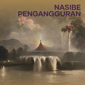 Nasibe Pengangguran