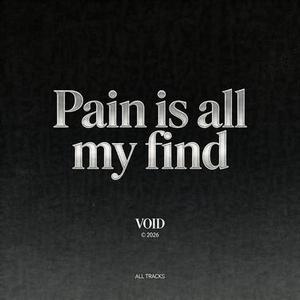 Pain is all my find