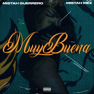 Muy Buena (feat. Mistah Mez)