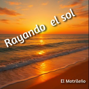 rayando el sol