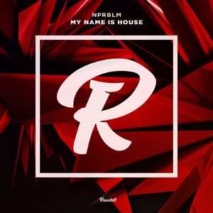 My Name Is House (Original Mix)