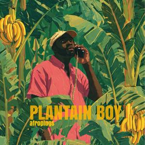 Plantain Boy