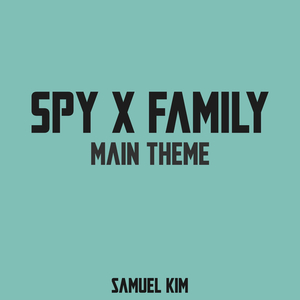 SPY x FAMILY Main Theme (STRIX)