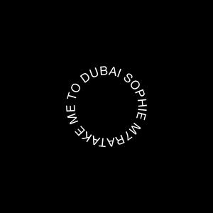 TAKE ME TO DUBAI