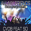 Cvdb - All My Friends