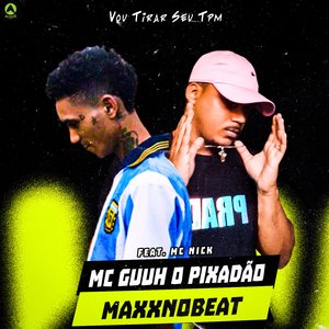 Vou Tirar Seu Tpm (feat. Mc Nick)