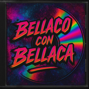 BELLACO CON BELLACA (Remix)