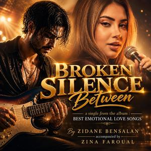 Broken Silence Between a single from the album: Best Emotional Love Songs