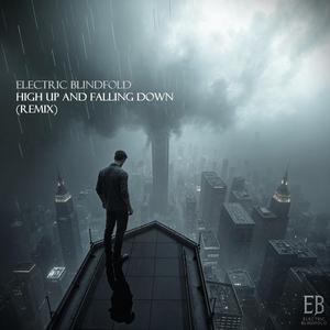 High Up And Falling Down (Remix I)
