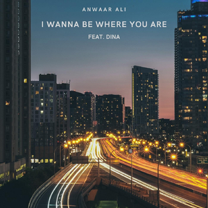 I Wanna Be Where You Are (feat. Dina)