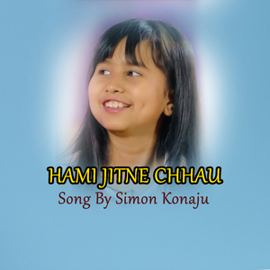 Hami Jitne Chhau