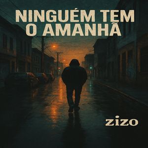 Ninguém Tem o Amanhã