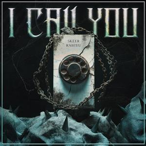 I Call You (feat. Skeer)