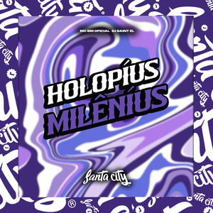 Holopíus Milêníus