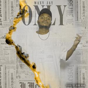 Only (Prod. By King Kus)