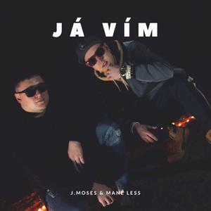 Já vím (feat. J.Moses & Mane Less)