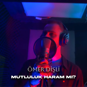 Mutluluk Haram Mı?
