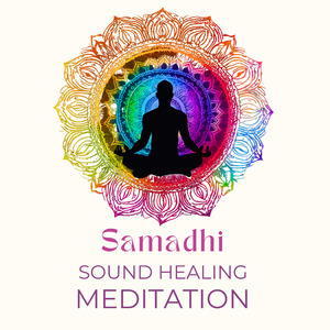 Samadhi Sound Healing Meditation