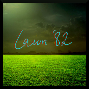 Lawn '82