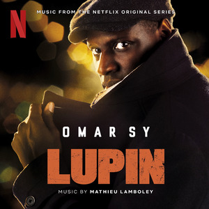 Mathieu Lamboley - Soundtrack Arsène Lupin - 14 - Louvre.wav