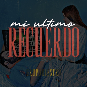 Mi Ultimo Recuerdo