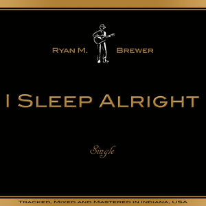 I Sleep Alright
