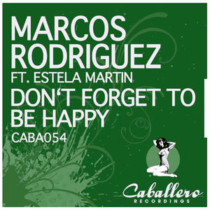 Don't Forget to Be Happy (Siege Vocal Remix) [Feat. Estela Martin]