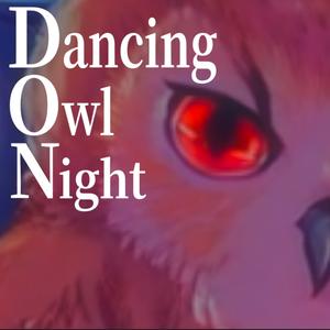 Dancing Owl Night