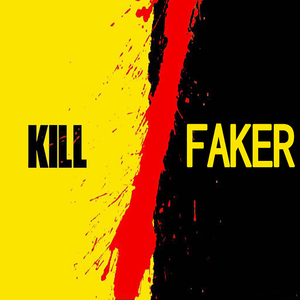 KILL FAKER （JD JIA DISS）