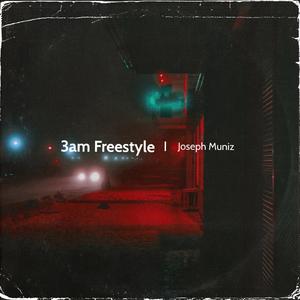 3am Freestyle